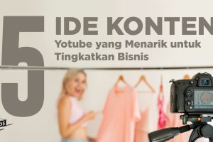 5 Ide Konten YouTube yang Menarik untuk Brand Fashion