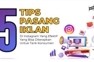 5 Tips Pasang Iklan di Instagram yang Efektif untuk Tingkatkan Penjualan